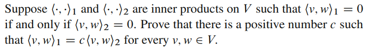 Solved Suppose ⋅,⋅ 1 and ⋅,⋅ 2 are inner products on V | Chegg.com