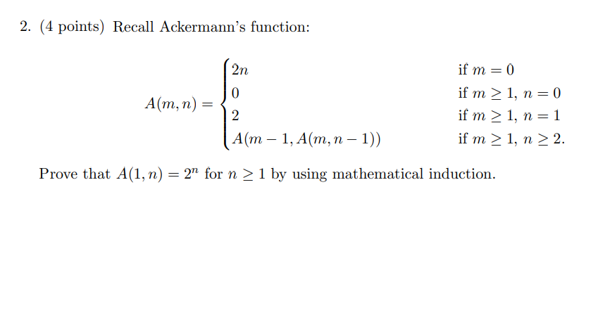 Solved 2. (4 Points) Recall Ackermann's Function: | Chegg.com