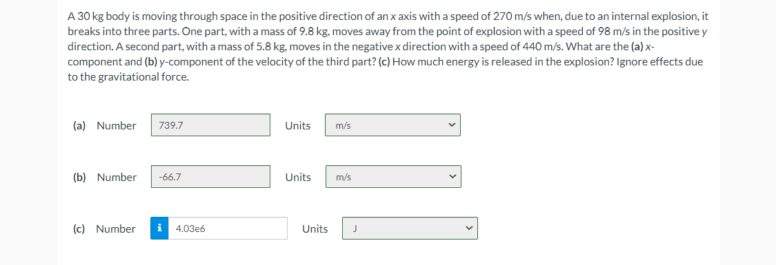 Solved A 30 kg body is moving through space in the positive