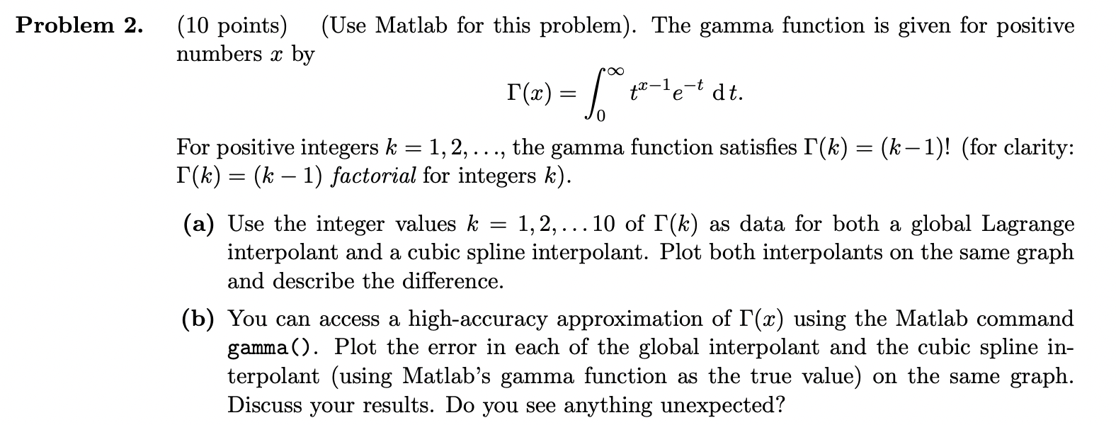 Solved (10 points) (Use Matlab for this problem). The gamma