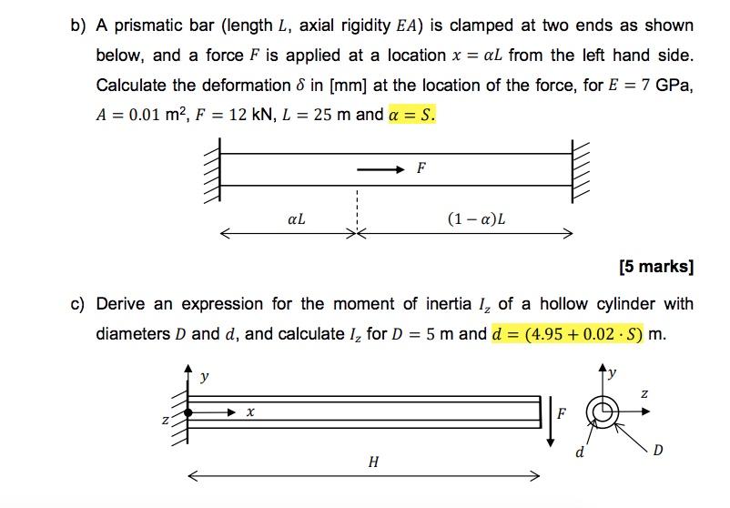 Solved b) A prismatic bar (length L, axial rigidity EA) is | Chegg.com