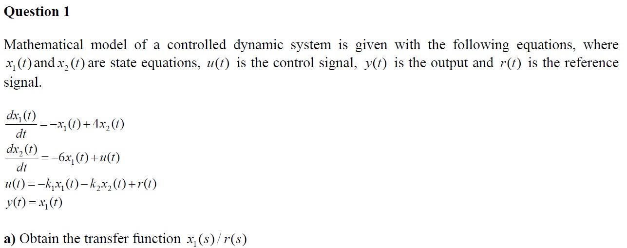 Solved Question 1 Mathematical Model Of A Controlled Dynamic | Chegg.com