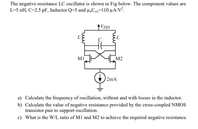 The Negative Resistance Lc Oscillator Is Shown In Fig Chegg Com