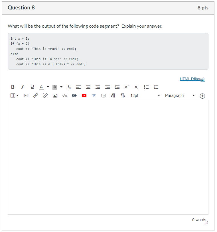 Solved Question 8 8 pts What will be the output of the | Chegg.com