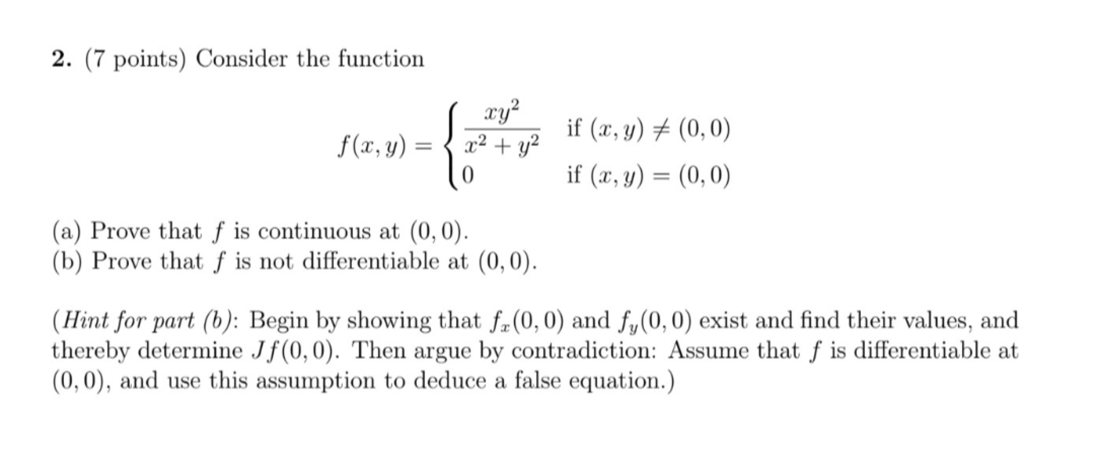 Solved 2. (7 points) Consider the function f(x, y) = { x2 + | Chegg.com