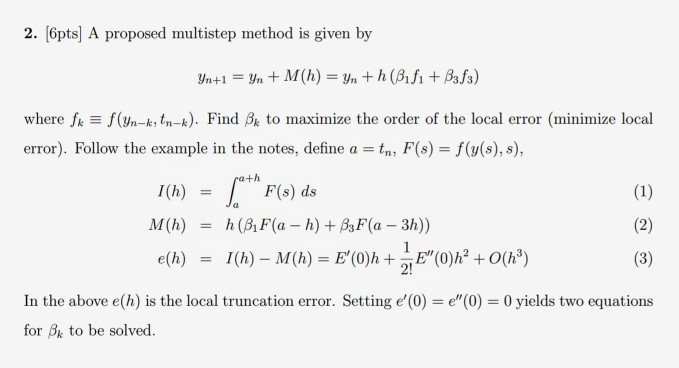 Solved 2. 6pts] A proposed multistep method is given by Yn+1 | Chegg.com