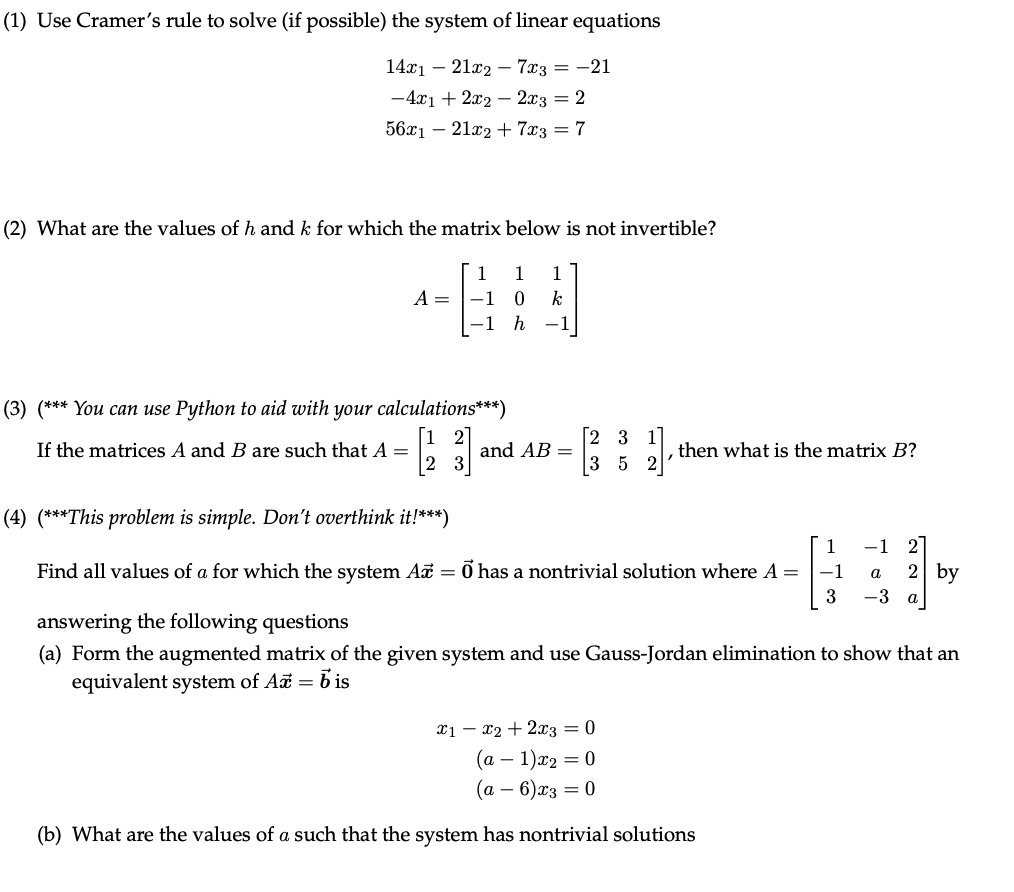 [Solved] (1) Use Cramer's rule to solve (if possible)