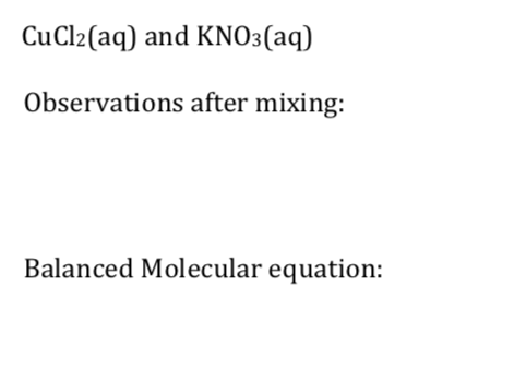 kno3 cucl2 observations solved