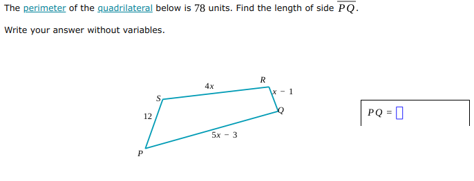 Solved The perimeter of the quadrilateral below is 78 units. | Chegg.com