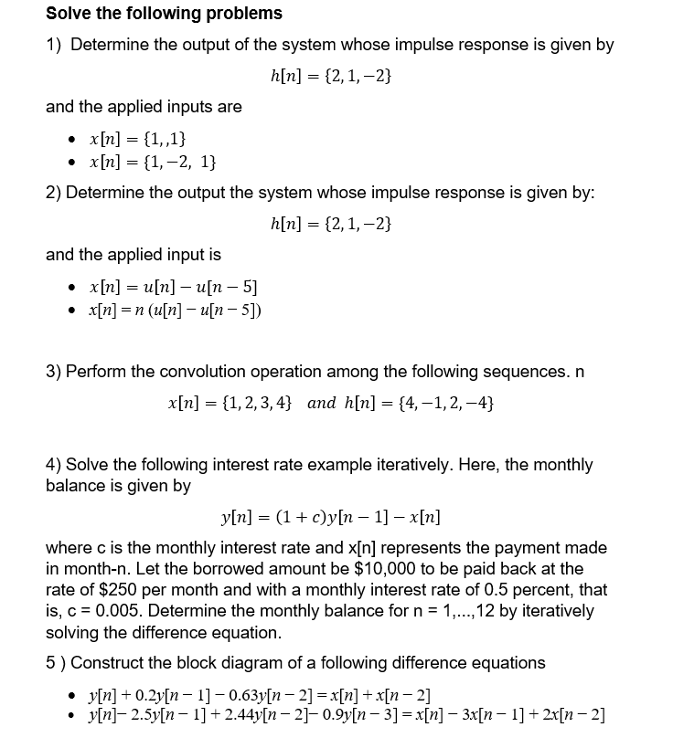 Solved Solve the following problems 1) Determine the output | Chegg.com