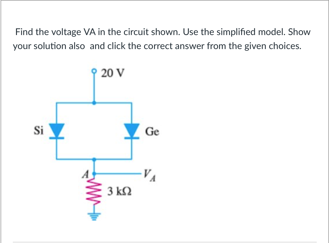 Solved Find the voltage VA in the circuit shown. Use the | Chegg.com