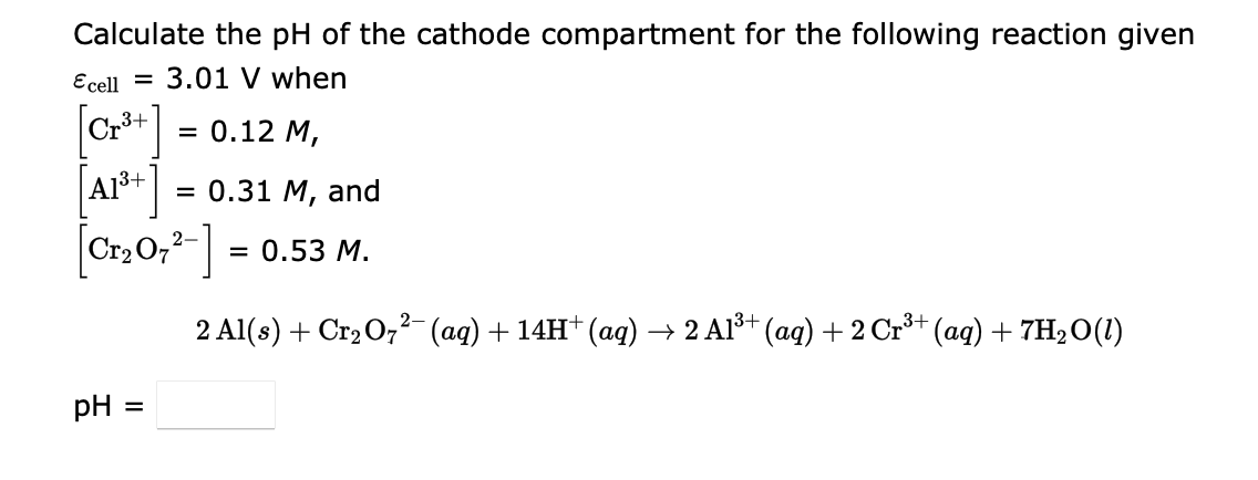 Solved Calculate the pH of the cathode compartment for the | Chegg.com