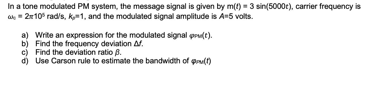 Solved In a tone modulated PM system, the message signal is | Chegg.com