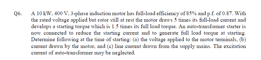 Solved Q6. A 10 kW, 400 V, 3-phase induction motor has | Chegg.com