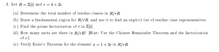 3. Let R = Z[i] and r = 4+2i. (a) Determine the total | Chegg.com