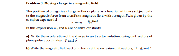 Solved Problem 3. Moving charge in a magnetic field The | Chegg.com