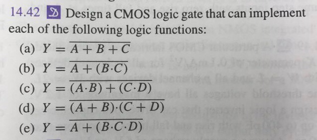 Solved 14.42 Design A CMOS Logic Gate That Can Implement | Chegg.com