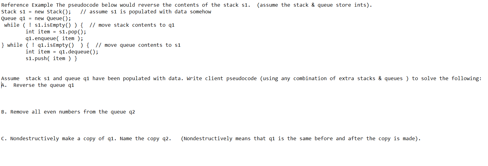 (assume the stack & queue store ints). Reference | Chegg.com