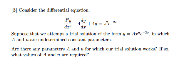 Solved : [3] Consider the differential equation: day dy +4 + | Chegg.com