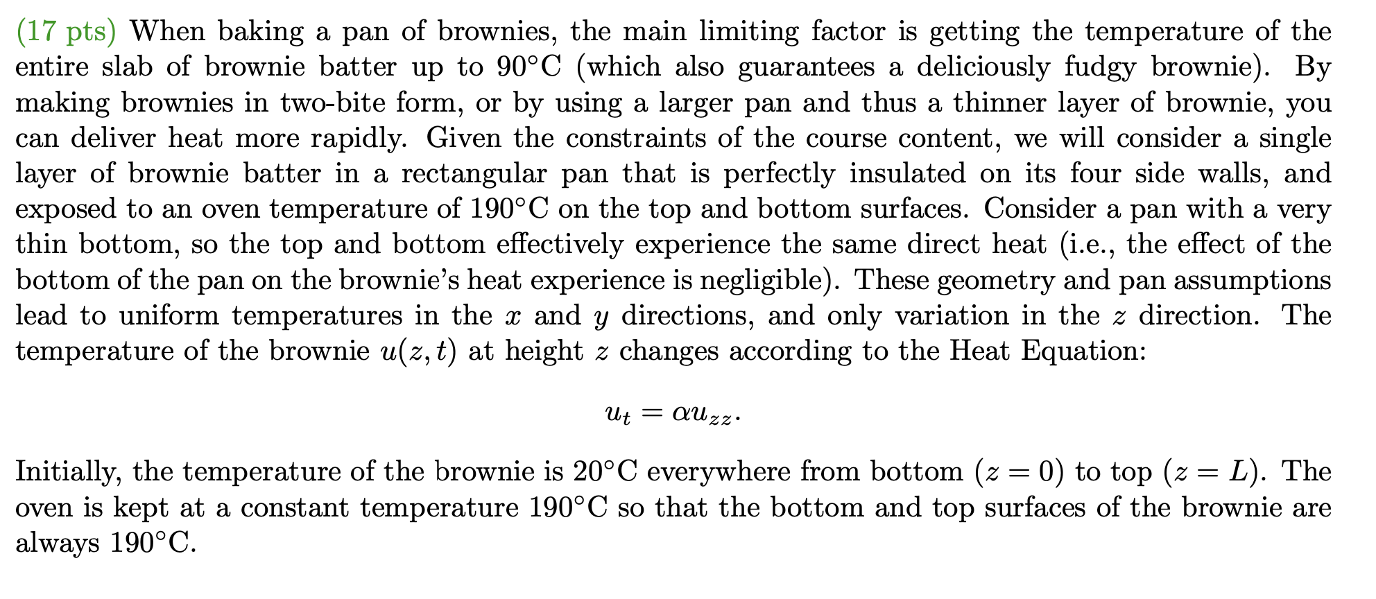 Solved (17 pts) When baking a pan of brownies, the main | Chegg.com