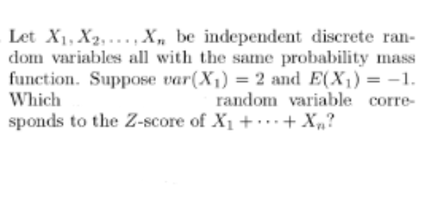 Solved Let X1, X2, ..., X, Be Independent Discrete Ran- Dom | Chegg.com