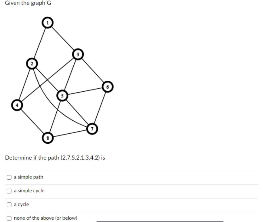 Solved Given the graph G Determine if the path | Chegg.com