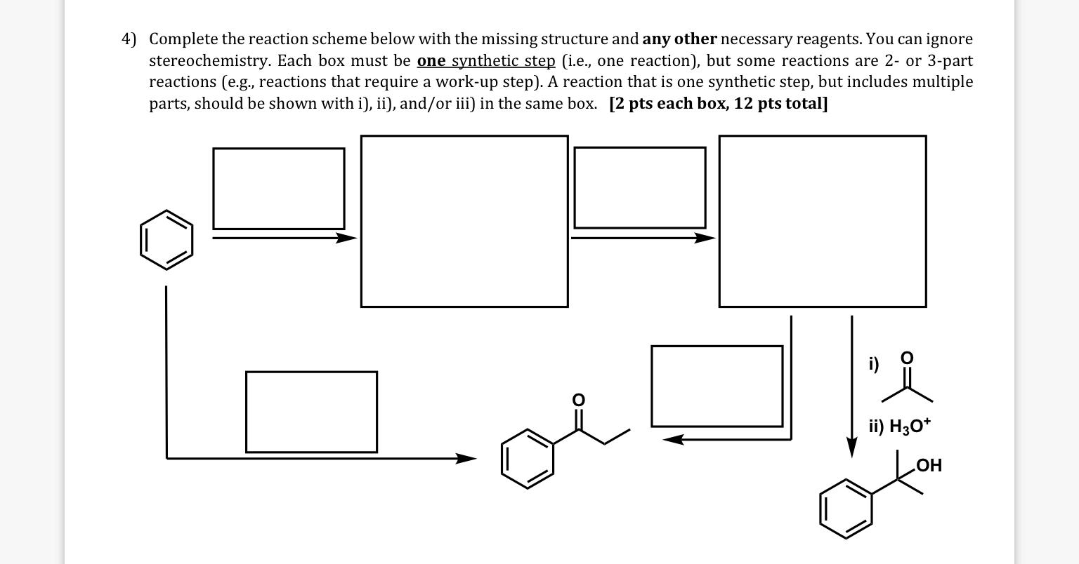 Solved 4) Complete the reaction scheme below with the | Chegg.com