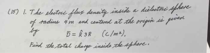Solved The electric flux density inside a dielectric sphere | Chegg.com