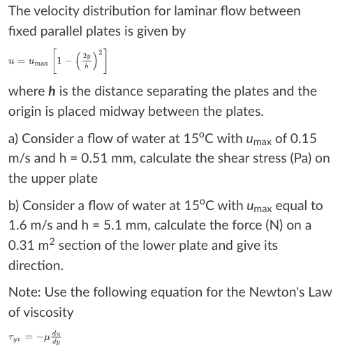 Solved The velocity distribution for laminar flow between | Chegg.com