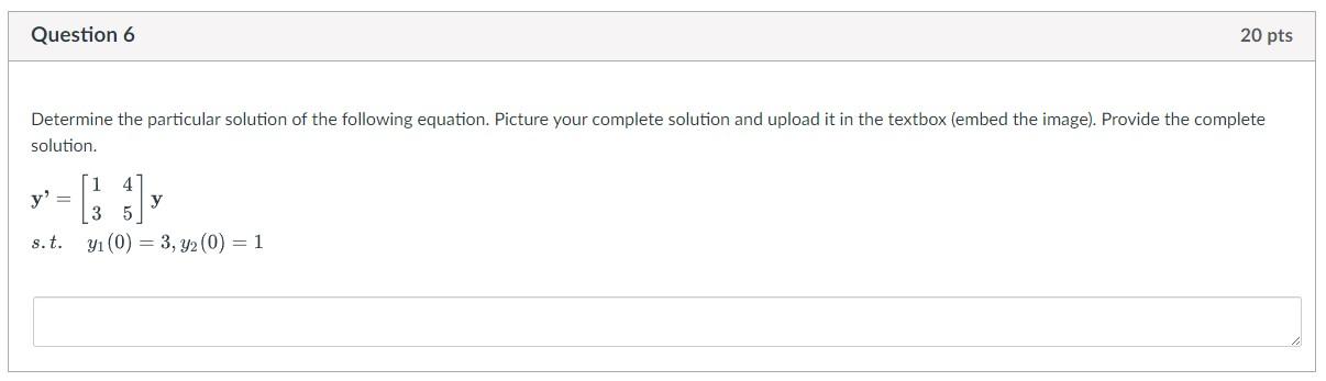 Solved Question 6 20 pts Determine the particular solution | Chegg.com