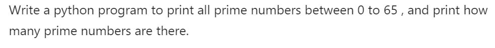 Solved Write a python program to print all prime numbers | Chegg.com