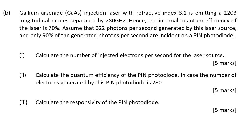 Solved (b) Gallium Arsenide (GaAs) Injection Laser With | Chegg.com