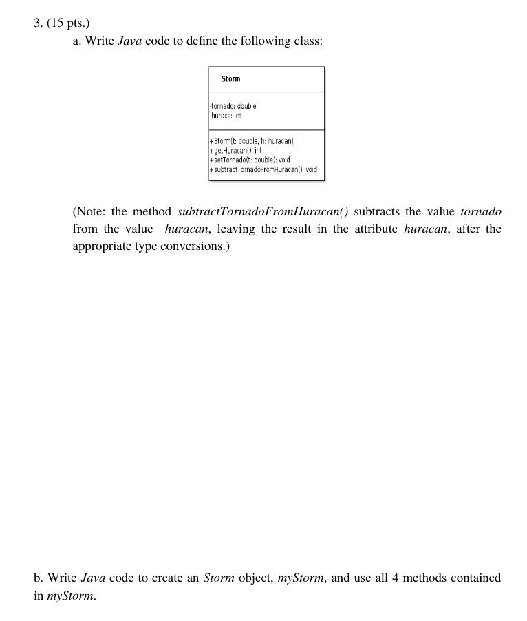 Solved 3. (15 pts.) a. Write Java code to define the | Chegg.com