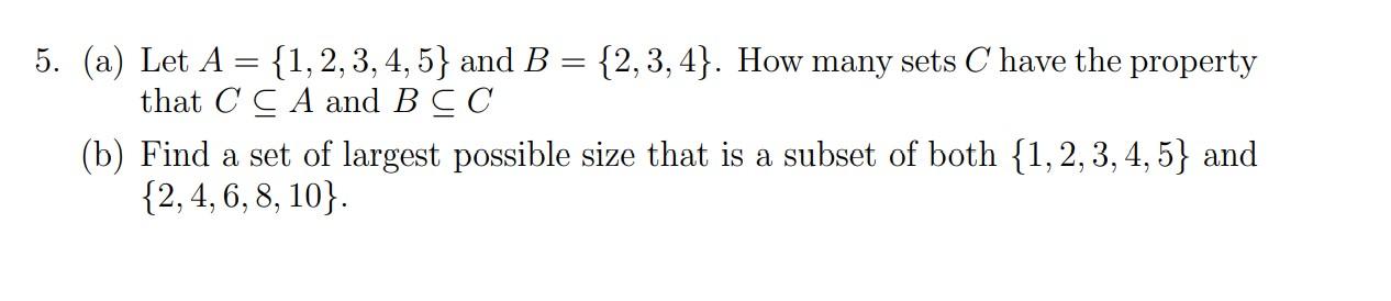 Solved 5. (a) Let A = {1, 2, 3, 4, 5} And B = {2,3,4}. How | Chegg.com