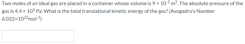 Solved Two moles of an ideal gas are placed in a container | Chegg.com