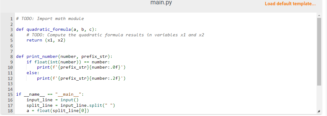 Solved Implement the quadratic_formula() function. The | Chegg.com