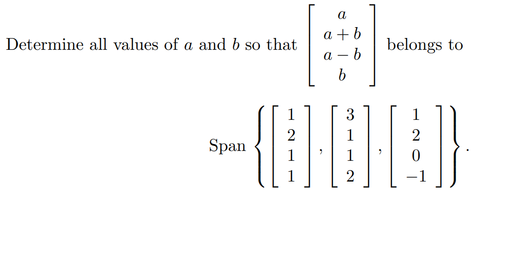 Solved A A + B Determine All Values Of A And B So That | Chegg.com