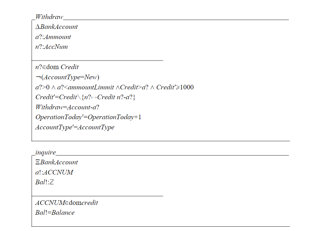 Consider the Z specification for bank account system