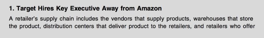 1. Target Hires Key Executive Away from Amazon A retailers supply chain includes the vendors that supply products, warehouse