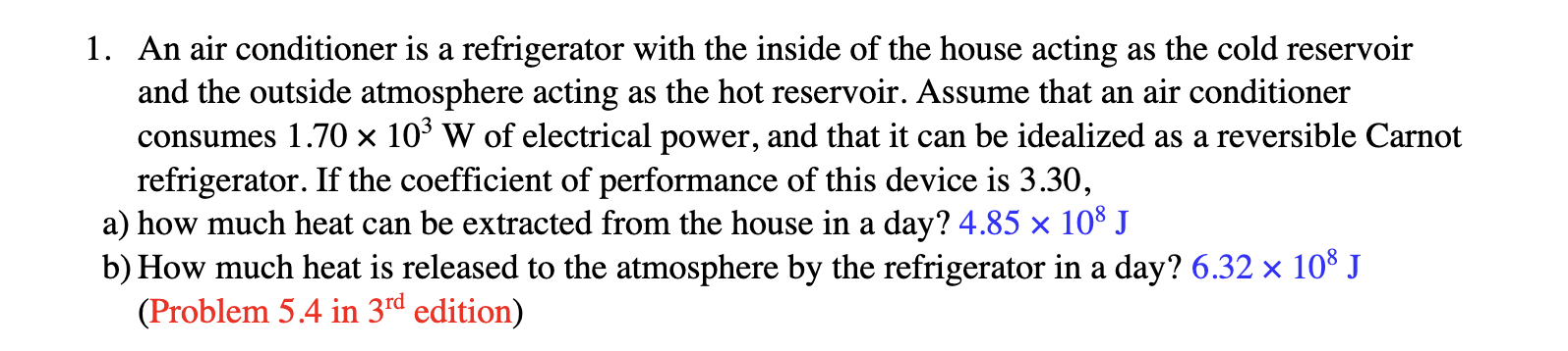 Solved 1. An air conditioner is a refrigerator with the | Chegg.com