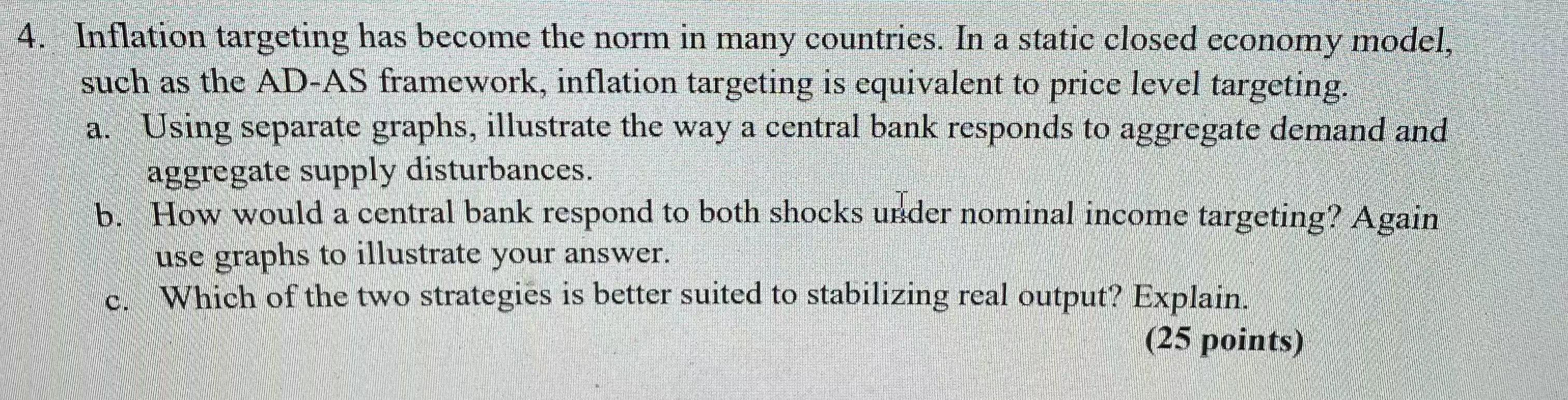 Solved а 4. Inflation Targeting Has Become The Norm In Many | Chegg.com