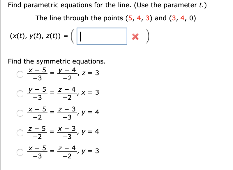 Solved Find a vector equation and parametric equations for | Chegg.com
