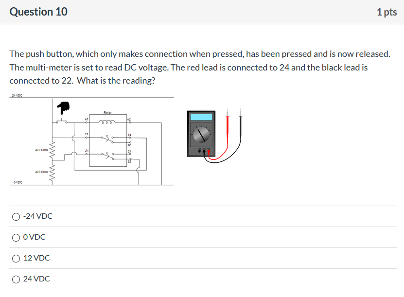 Solved Question 8 1 pts The push button, which only makes | Chegg.com