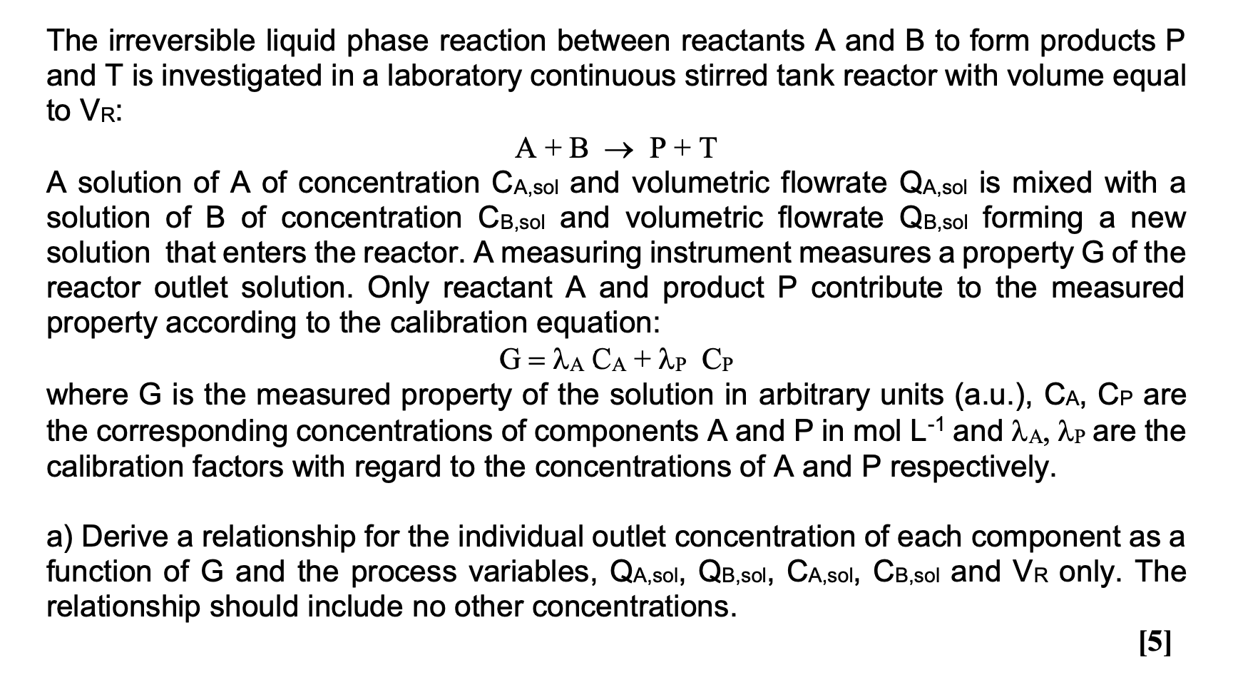 Solved The irreversible liquid phase reaction between | Chegg.com