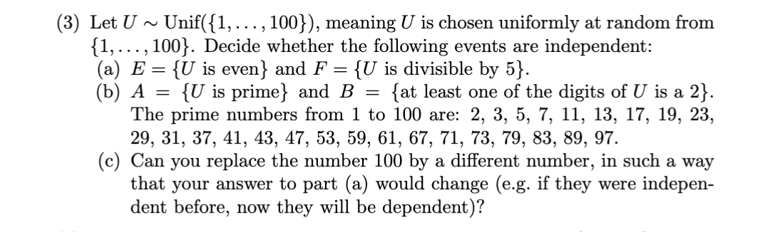 Solved (3) Let U∼Unif({1,…,100}), meaning U is chosen | Chegg.com