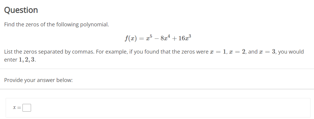 Solved Find the zeros of the following polynomial. | Chegg.com