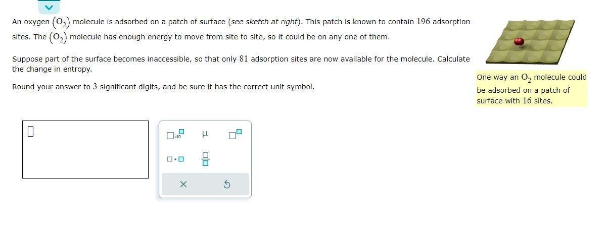 Solved An oxygen (O2) molecule is adsorbed on a patch of | Chegg.com