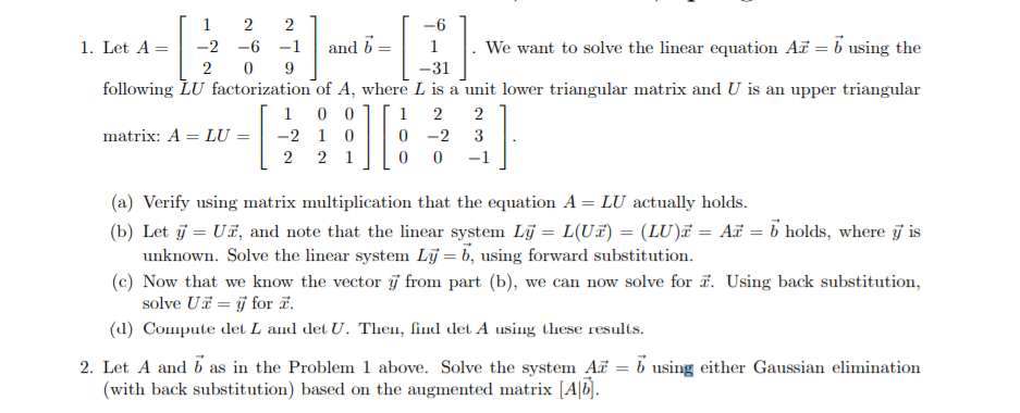 Solved 6 1 -31 1. Let A2-6 and b . We want to solve the | Chegg.com