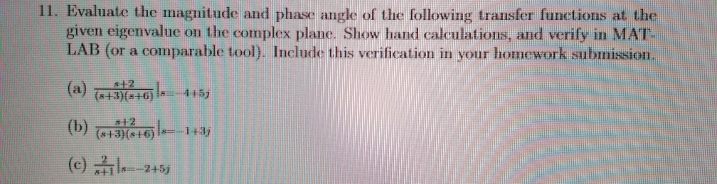 Solved 11. Evaluate the magnitude and phase angle of the | Chegg.com