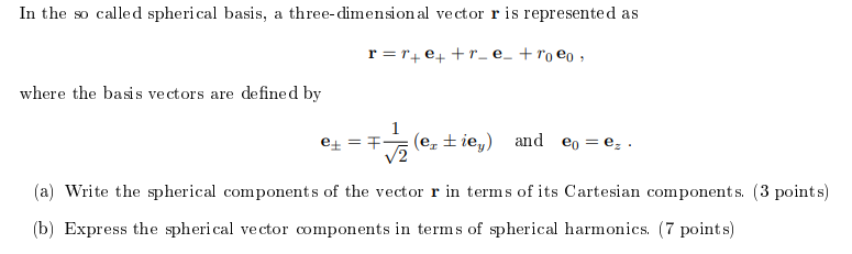 Solved r=r+e++r−e−+r0e0, where the basis vectors are defined | Chegg.com
